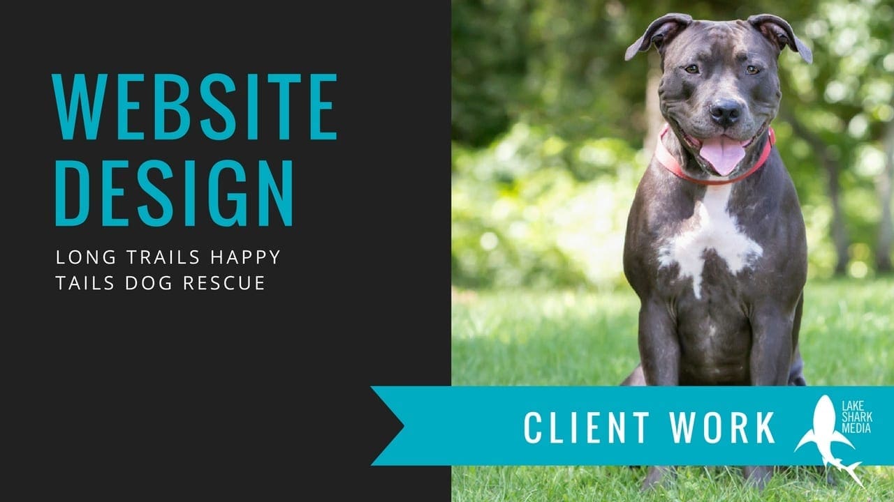 Website Design for Long Trail Happy Tails Dog Rescue