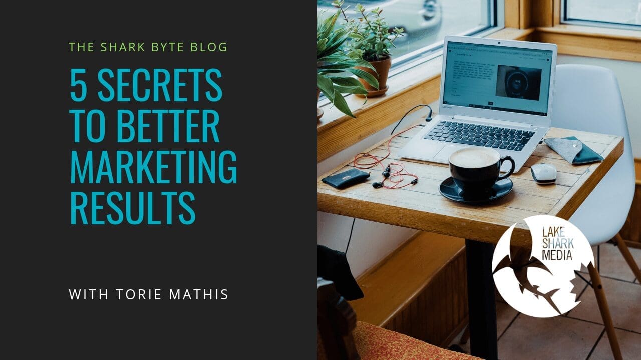 LSM 5 secrets to better marketing results