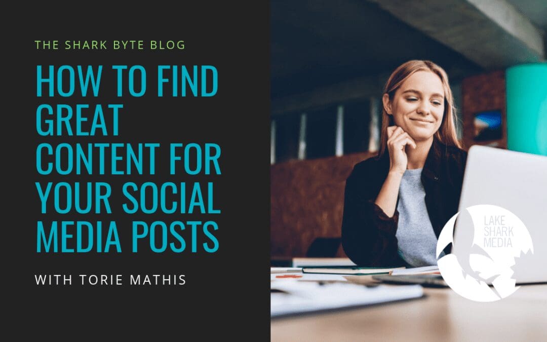 How to Find Great Content for Your Social Media Posts