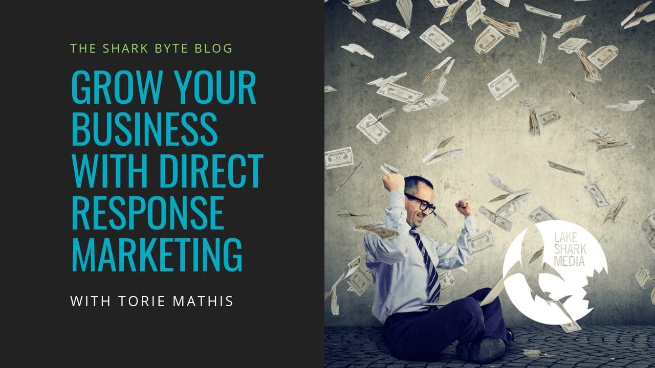 LSM How to Use Direct Response Marketing to Grow Your Business with Torie Mathis