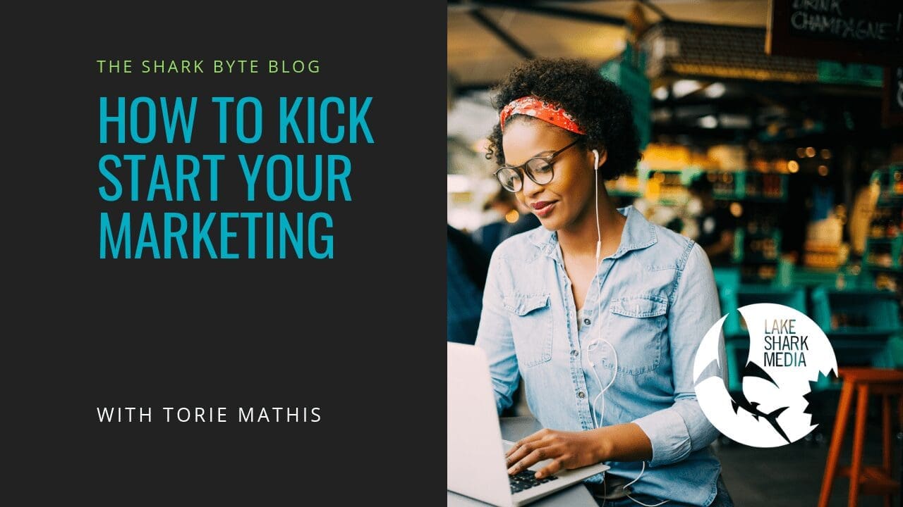 LSM How to kick start your marketing with torie mathis