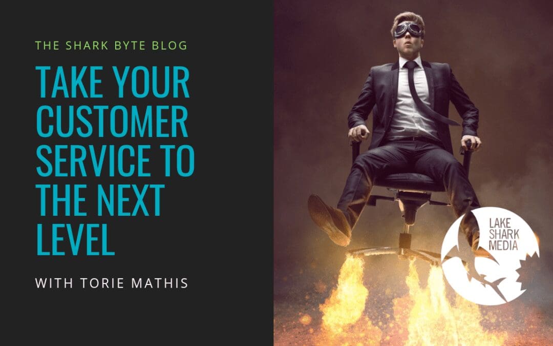 3 Ways to Take Your Customer Service to the Next Level