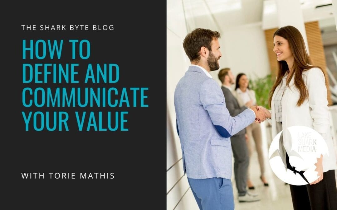 How to Define And Communicate Your Value