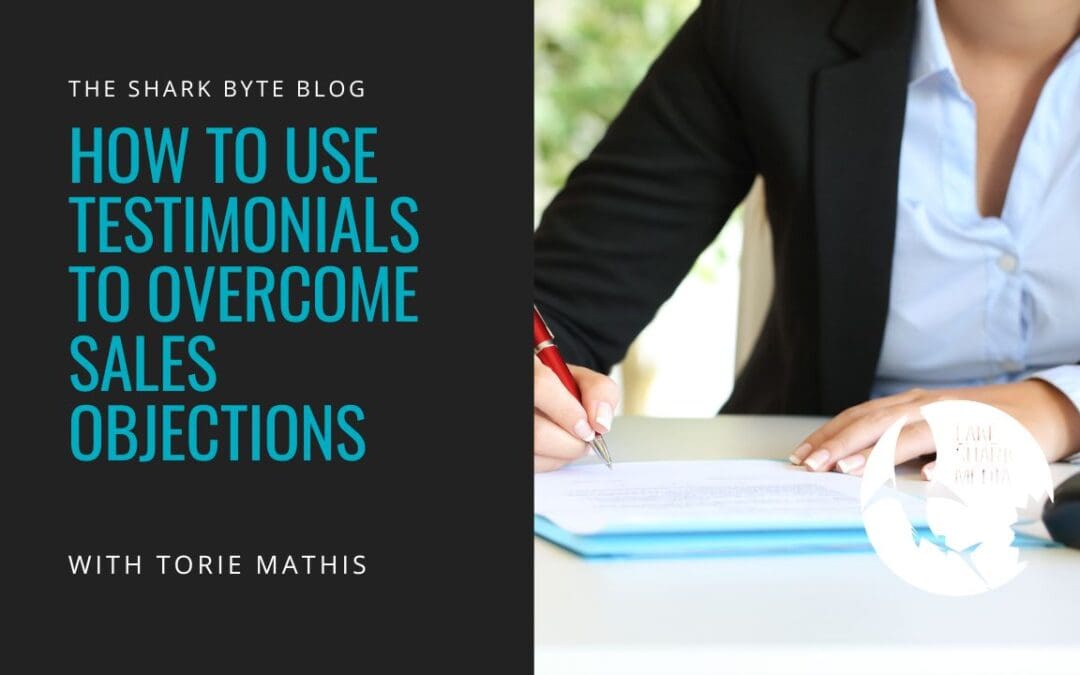 How to Use Testimonials to Overcome Sales Objections  