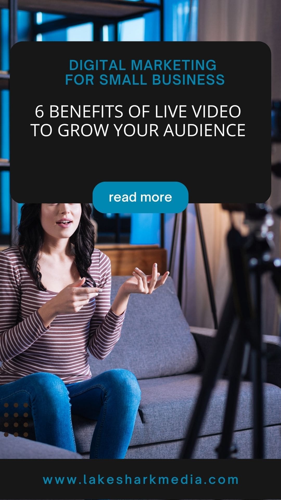 6 Benefits Of Live Video To Grow Your Audience - Lake Shark Media ...