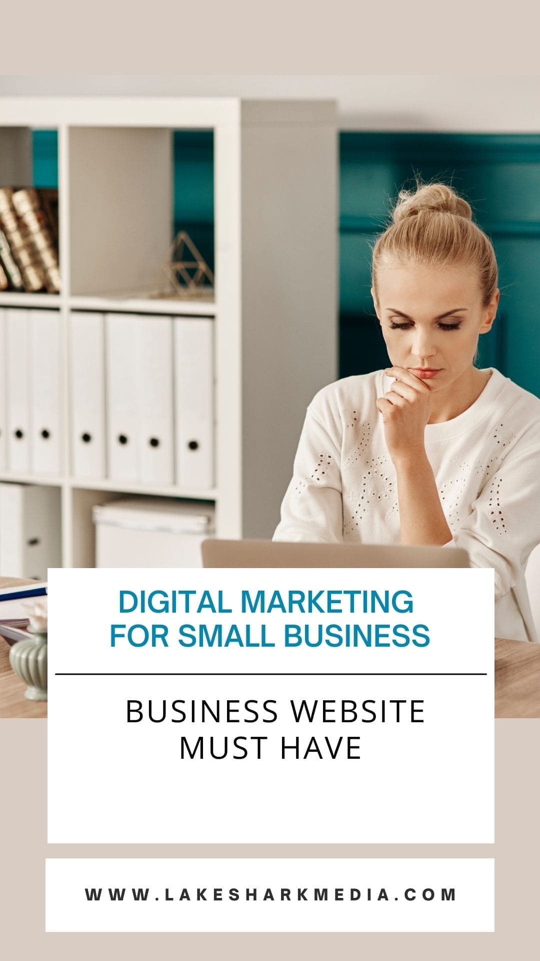 3 Pages Your Business Website Must Have - Lake Shark Media - Digital ...