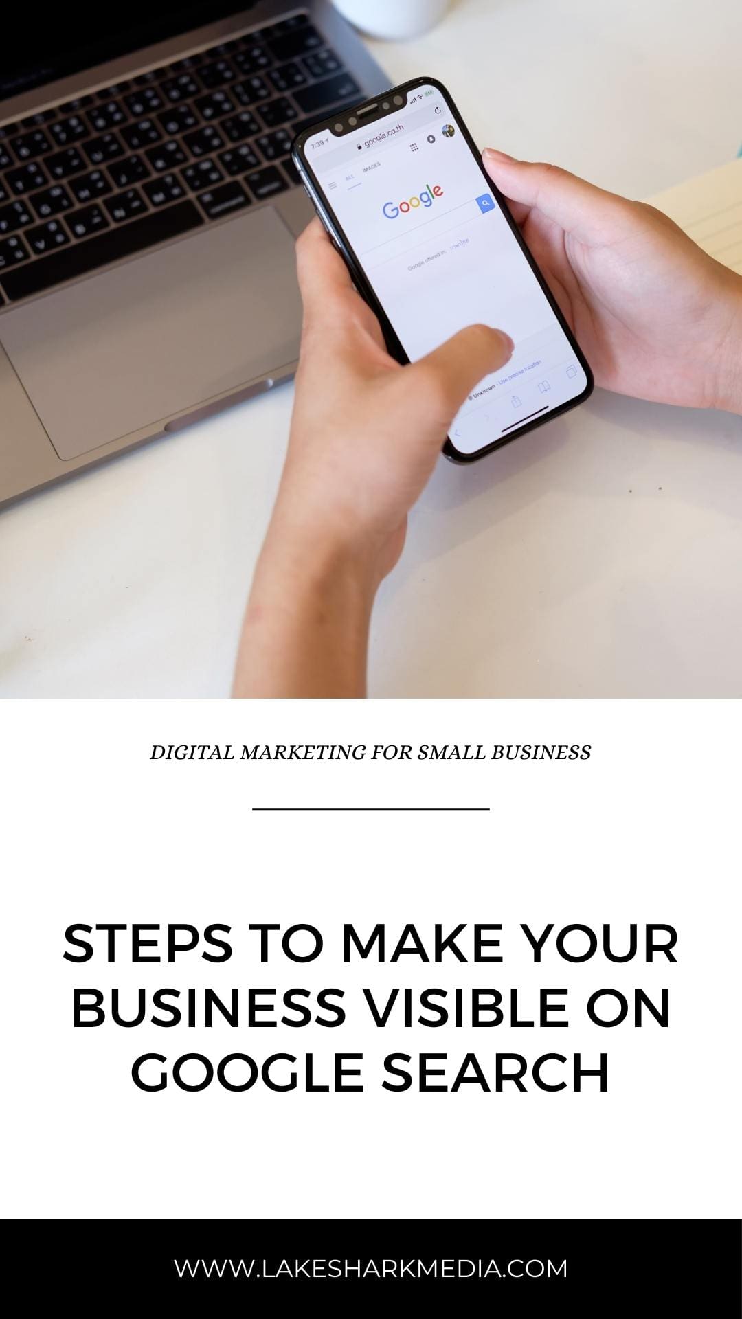 Why Is My Business Not Visible To Customers Why Is My Business Not Showing In Google? - Lake Shark Media - Digital