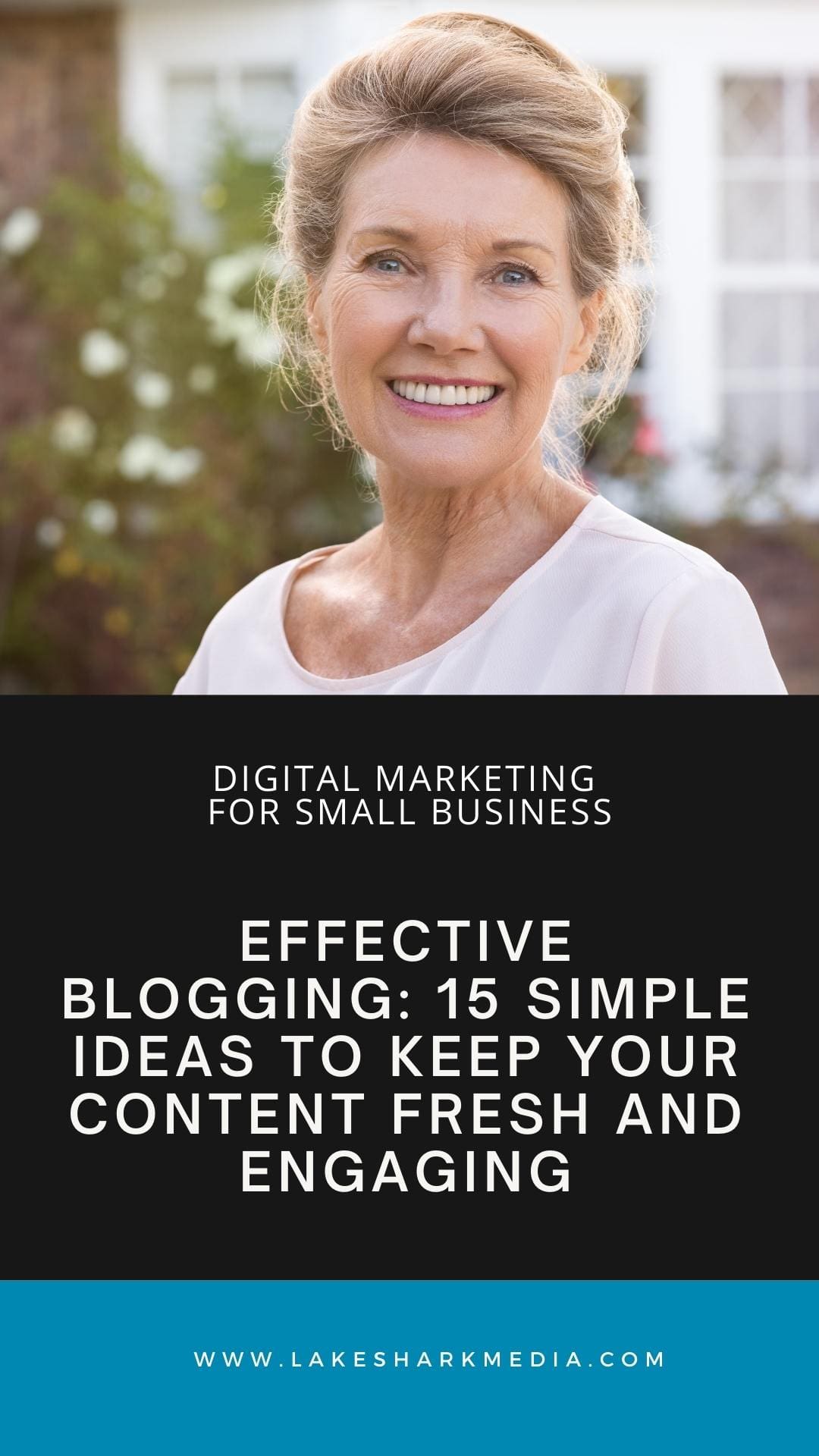 15 Simple Blog Post Ideas to Attract More Customers - Lake Shark Media ...